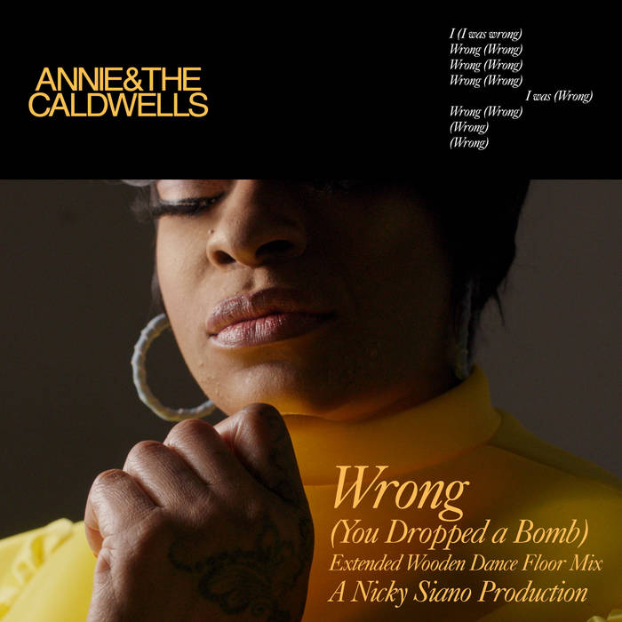 Wrong (You Dropped a Bomb) - Nicky Siano (Extended Wooden Dance Floor Mix) (gift given) by by Nicky Siano, Annie & the Caldwells