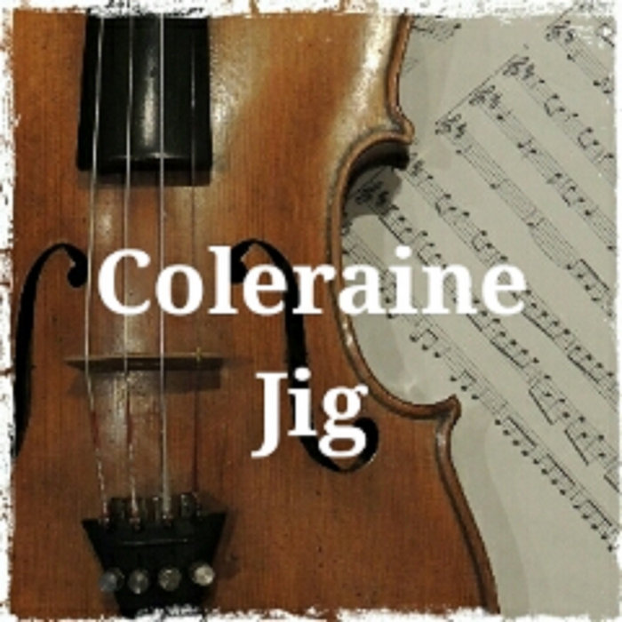 Coleraine Jig fiddle tune arranged in 3 part harmony with guitar