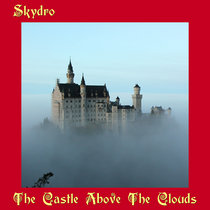 Skydro — The Castle Above The Clouds [EP]