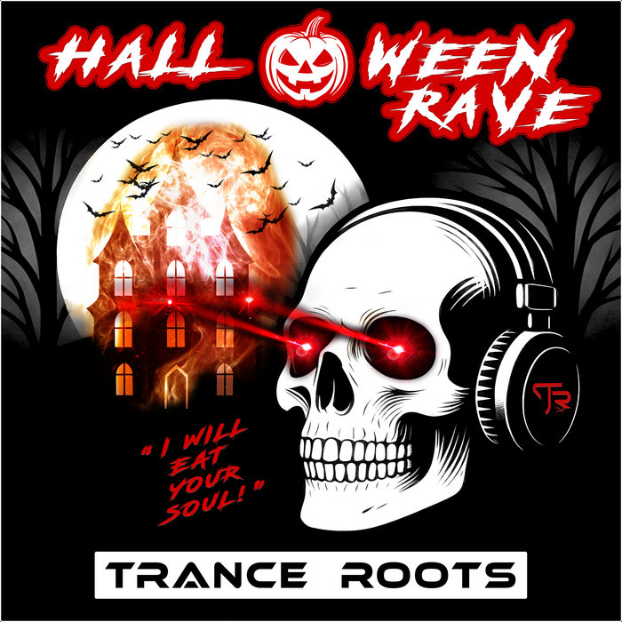 TRR009 - HALLOWEEN RAVE | TRANCE ROOTS
