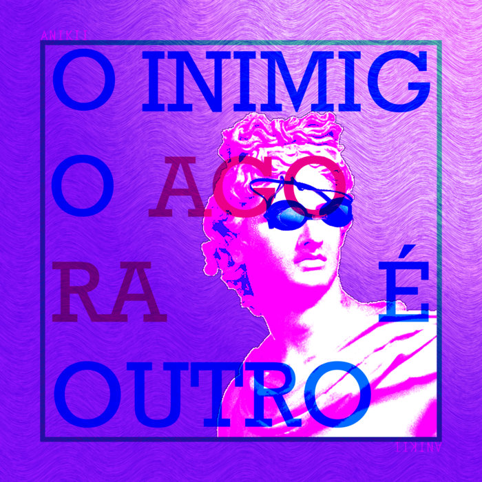 O Inimigo Agora é Outro Anikii