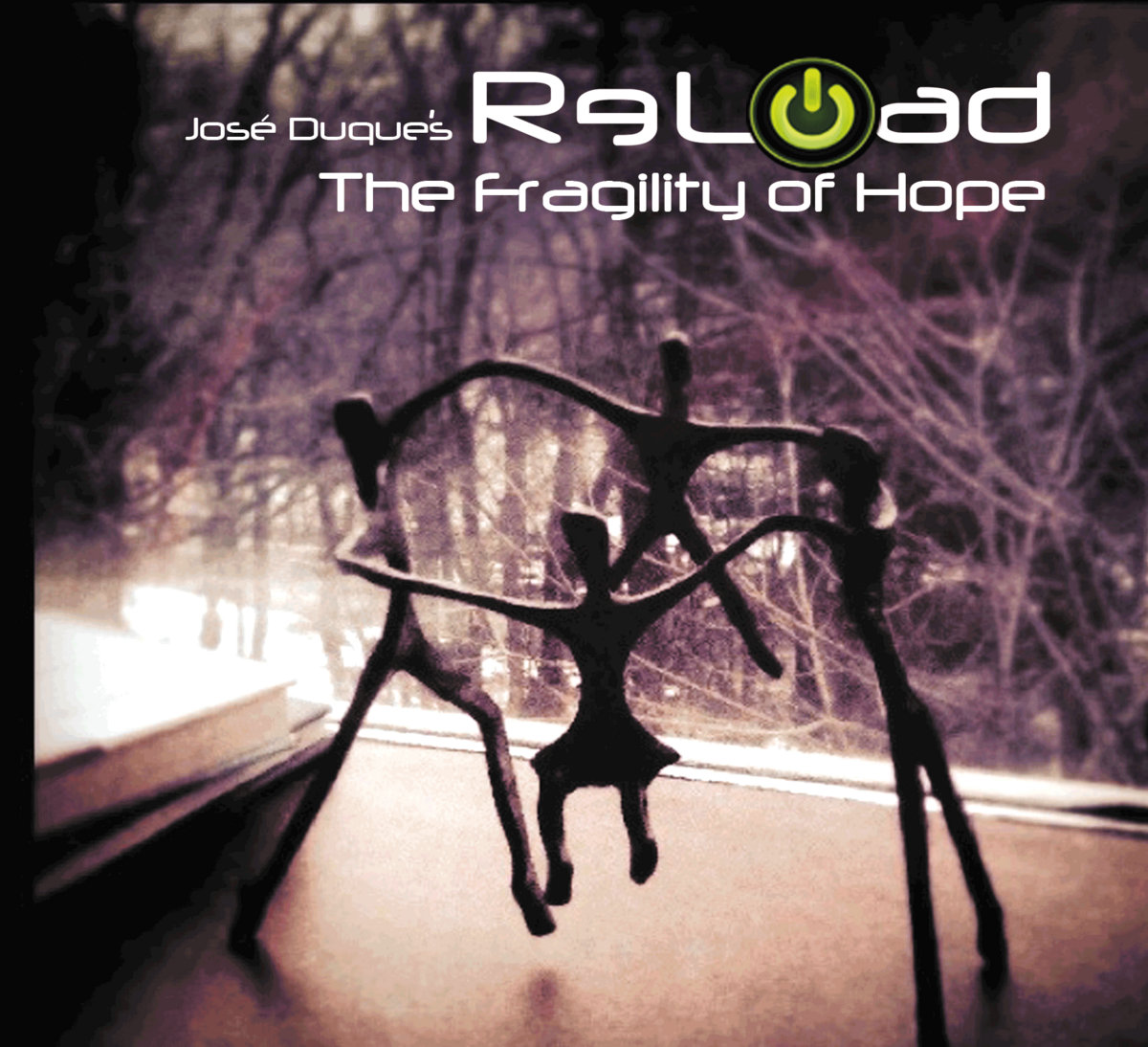 "The Fragility of Hope"  Reload  ReLoad