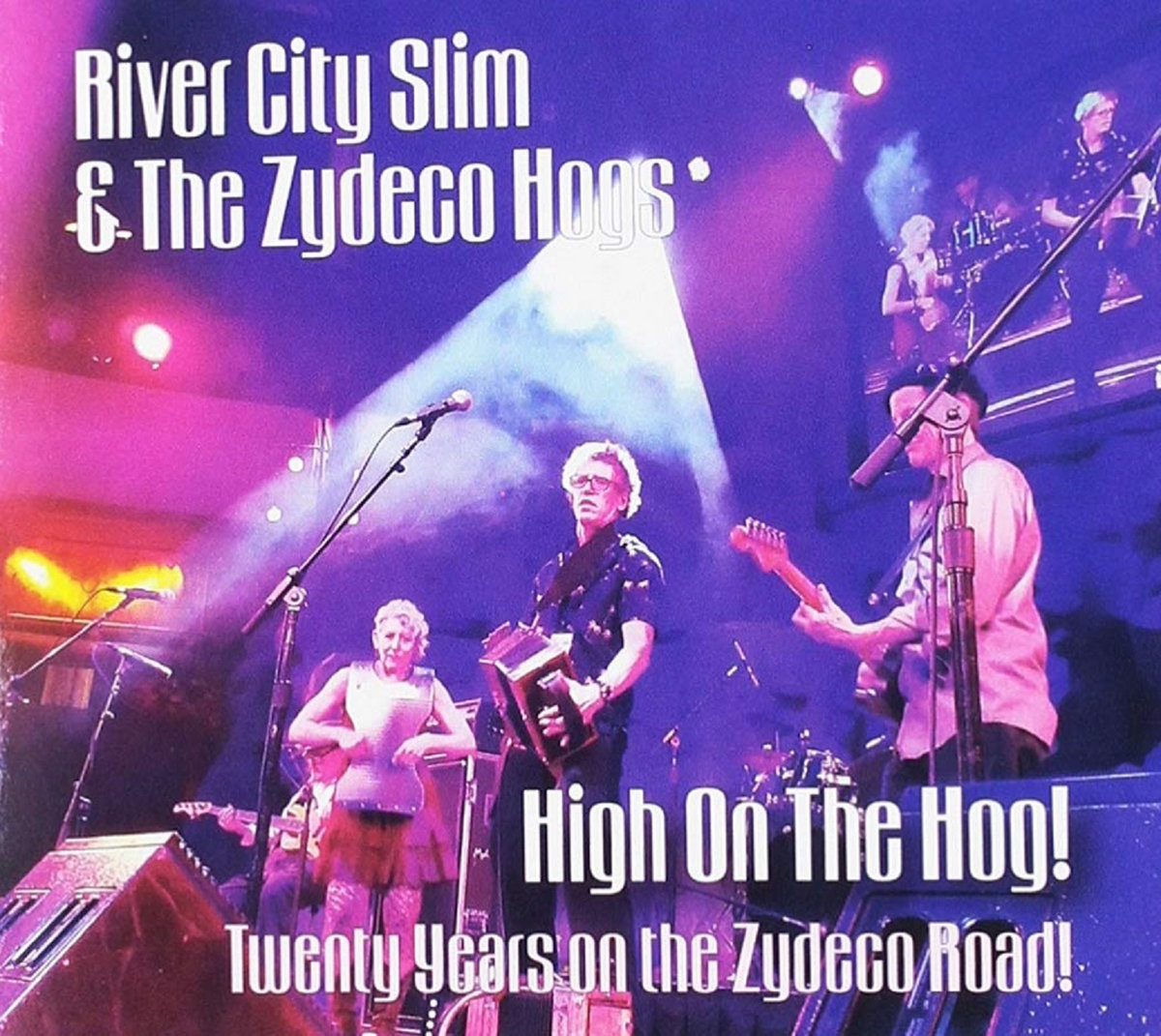 High On The Hog | River City Slim & The Zydeco Hogs