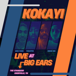KOKAYI - Live at Big Ears cover