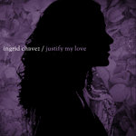 Ingrid Chavez - Justify My Love (Miguel Migs Deep & Salty Mix)