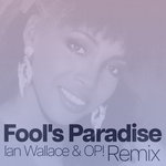 Fool's Paradise (Ian Wallace & OP! Remix)