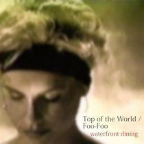 Top of the World / Foo​-​Foo cover art