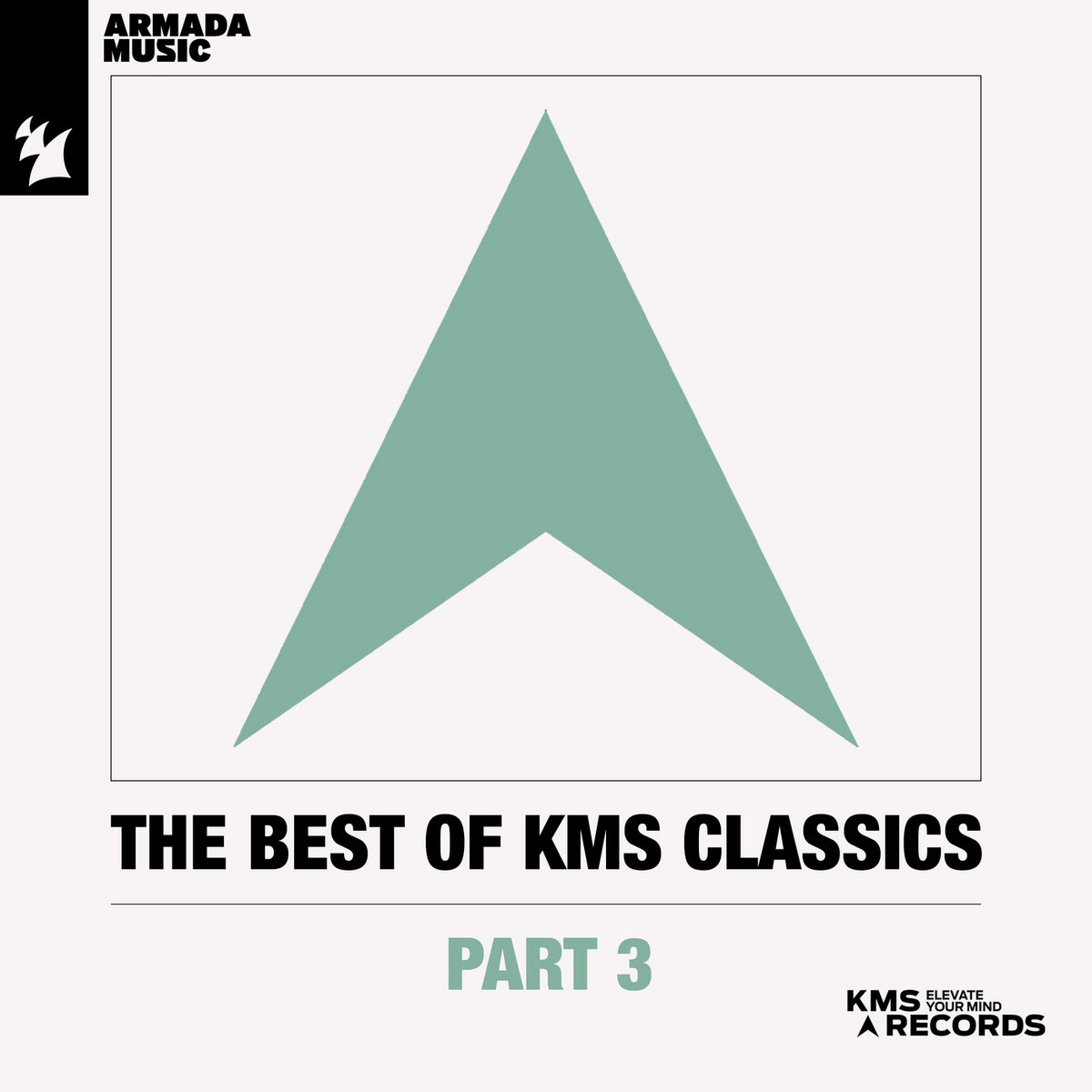 The Best of KMS Classics, Pt. 3 | Various Artists | Armada Music