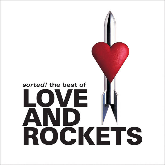 ラヴ&ロケッツ　　 Sorted Best of Love & Rockets Sorted! The Best Of | Love and Rockets