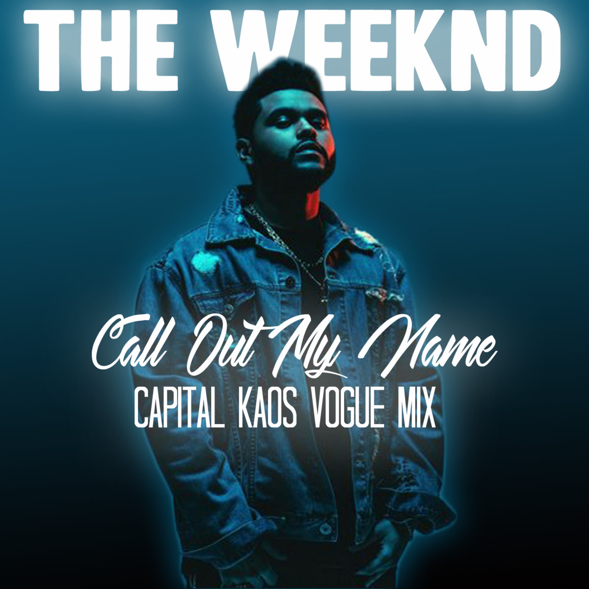 Call Out My Name(Capital Kaos Vogue Mix) | The Weeknd | Capital K'aos