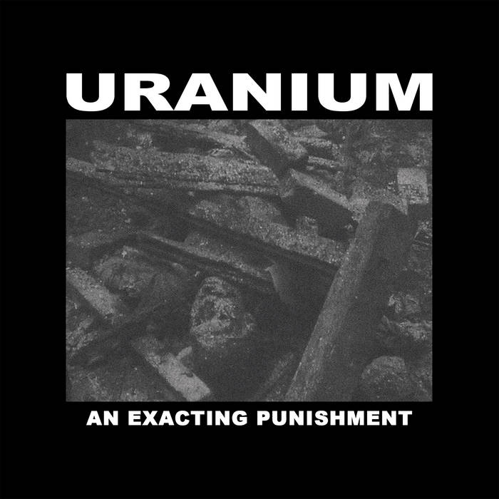 An Exacting Punishment | URANIUM | Sentient Ruin Laboratories