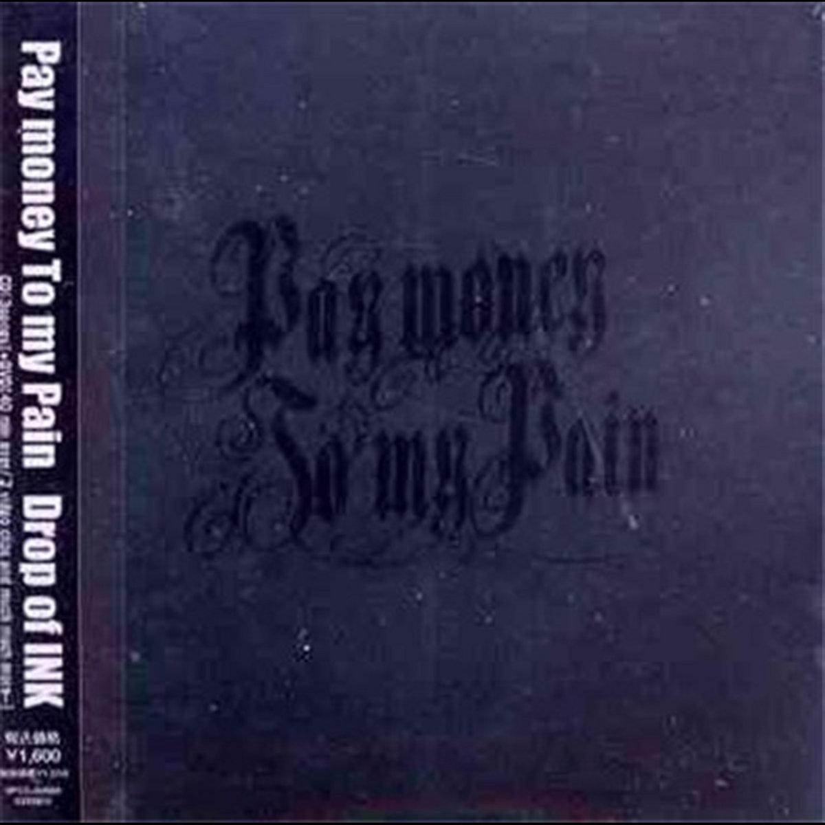 Drop Of Ink | Pay Money To My Pain