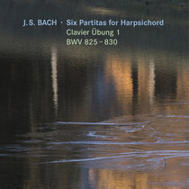 Malcolm Proud / J. S. Bach — Six Partitas for Harpsichord - Clavier Übung 1, BWV 825-830