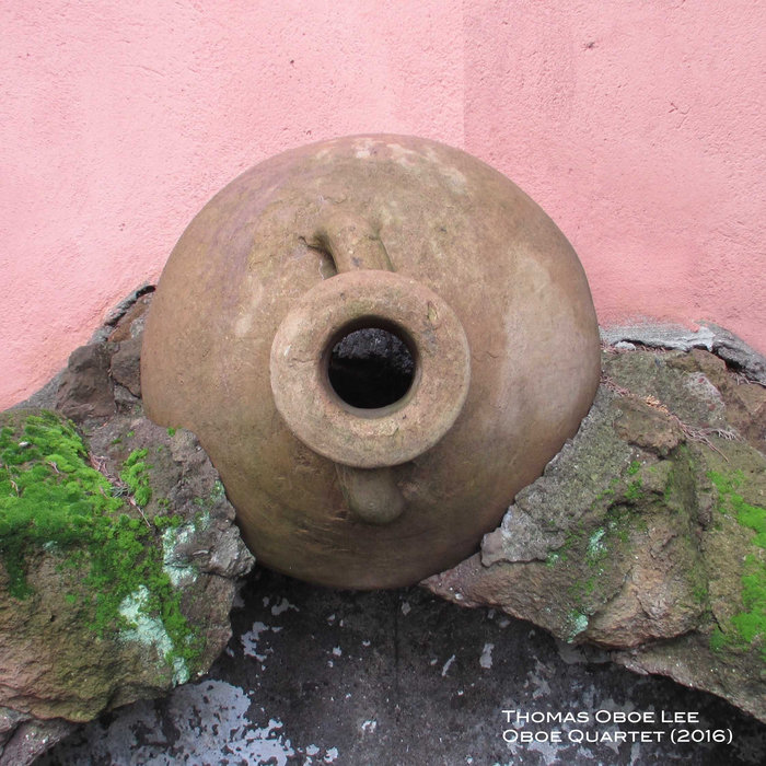 Oboe Quartet (2016) Thomas Oboe Lee