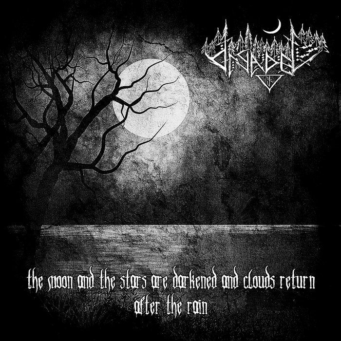 The Moon And The Stars Are Darkened And Clouds Return After The Rain Ep Dryadel Evilnox