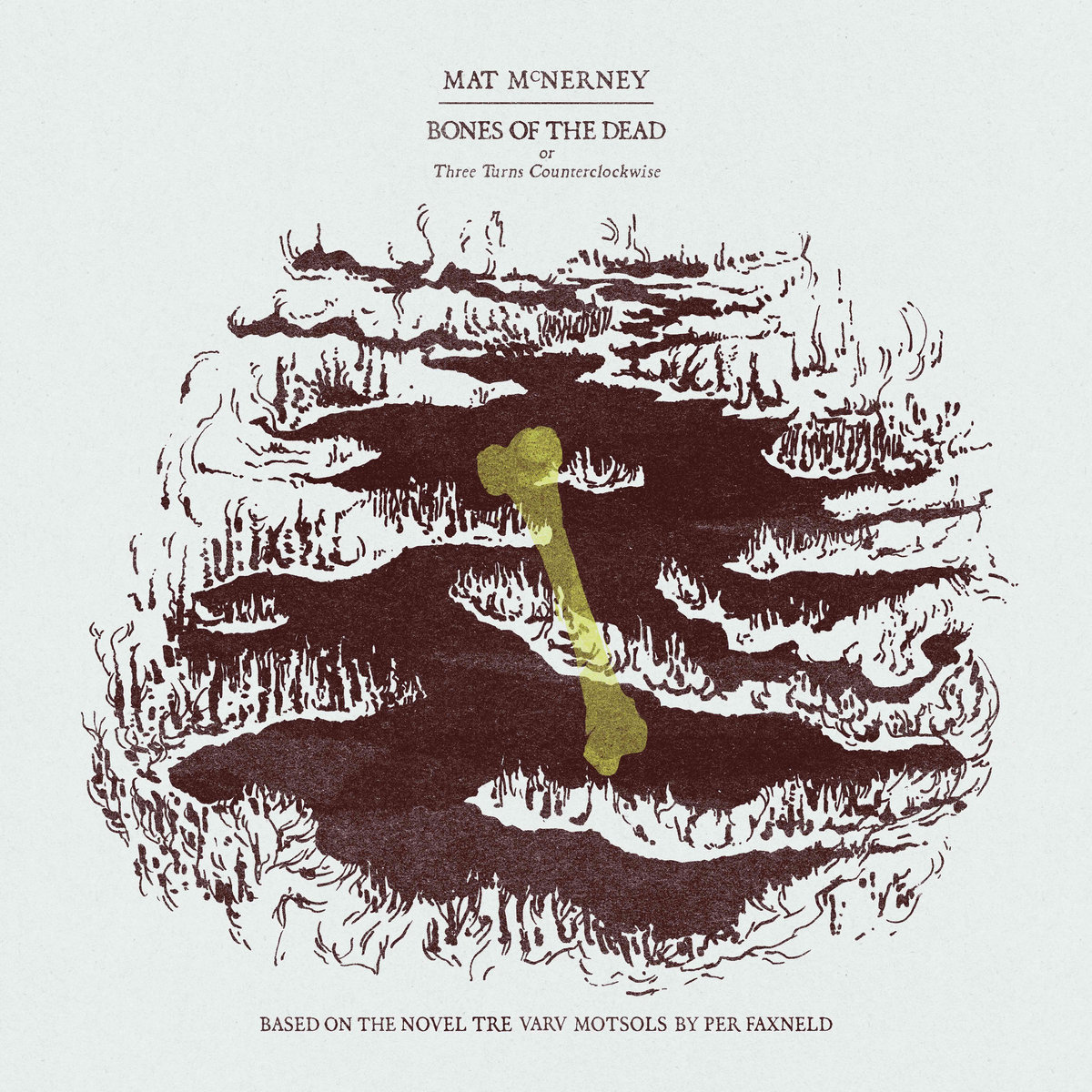 The Bones of the Dead, or Three Turns Counterclockwise | Mat