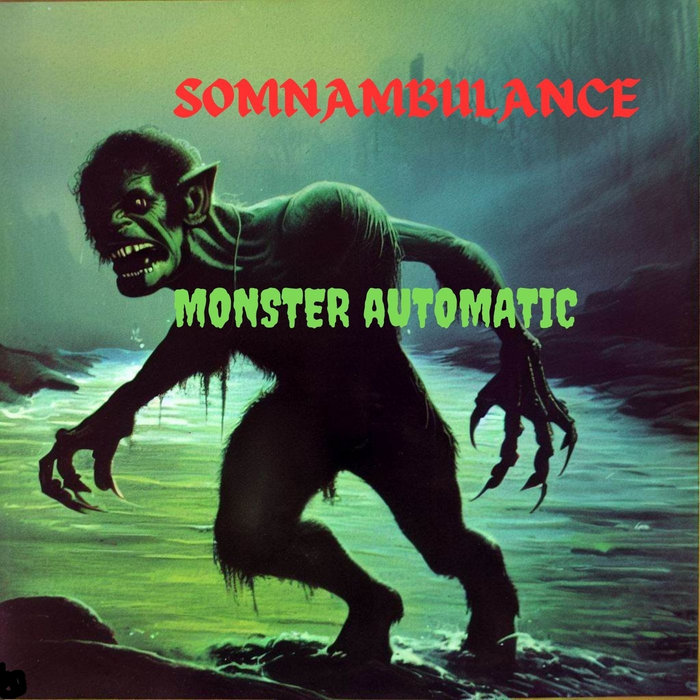Monster Automatic | Somnambulance | Satyr Syndicate