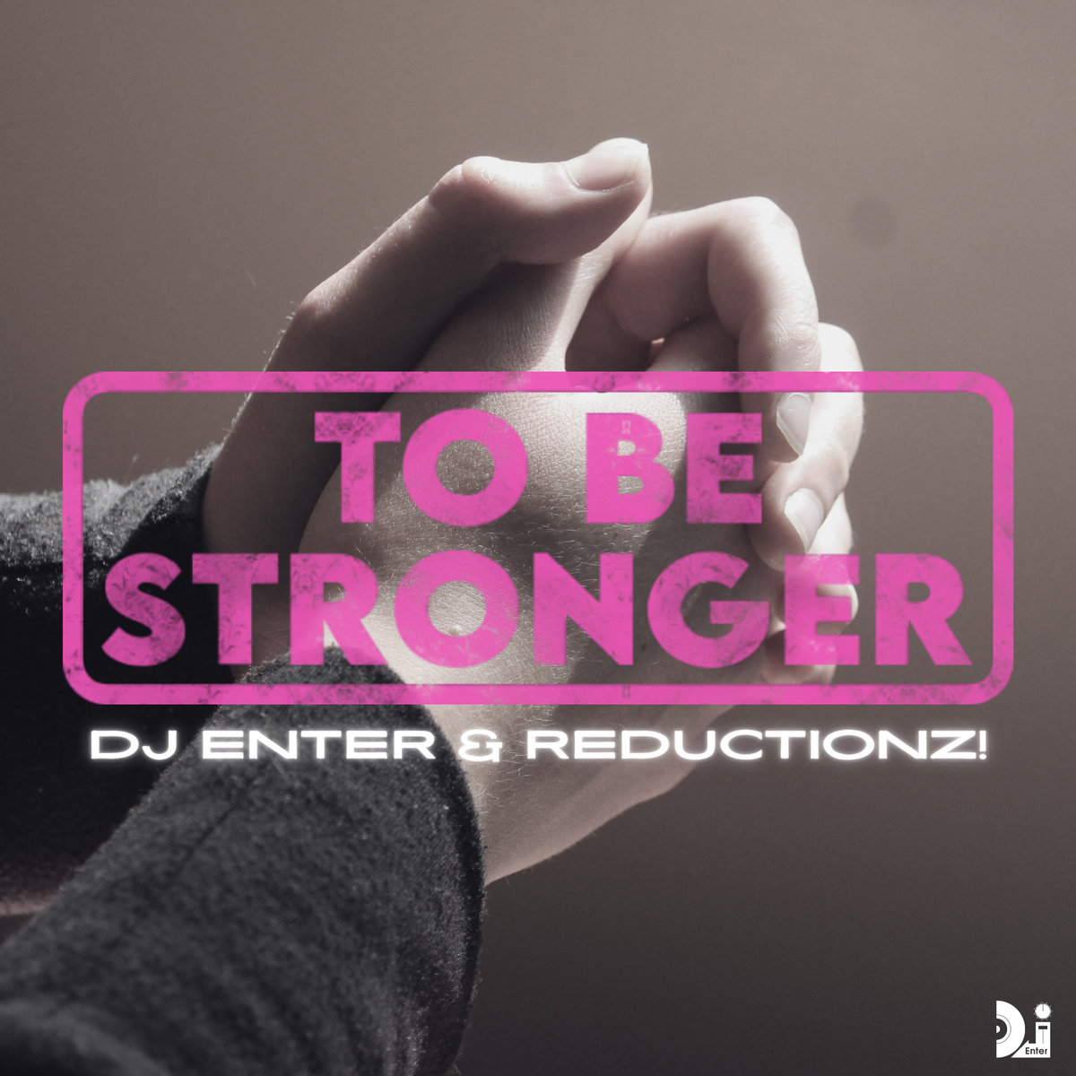 DJ Enter & Reductionz! - To Be Stronger