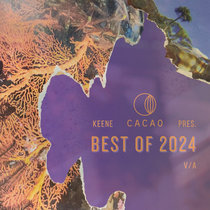 Various Artists — KEENE pres. Best of Cacao 2024