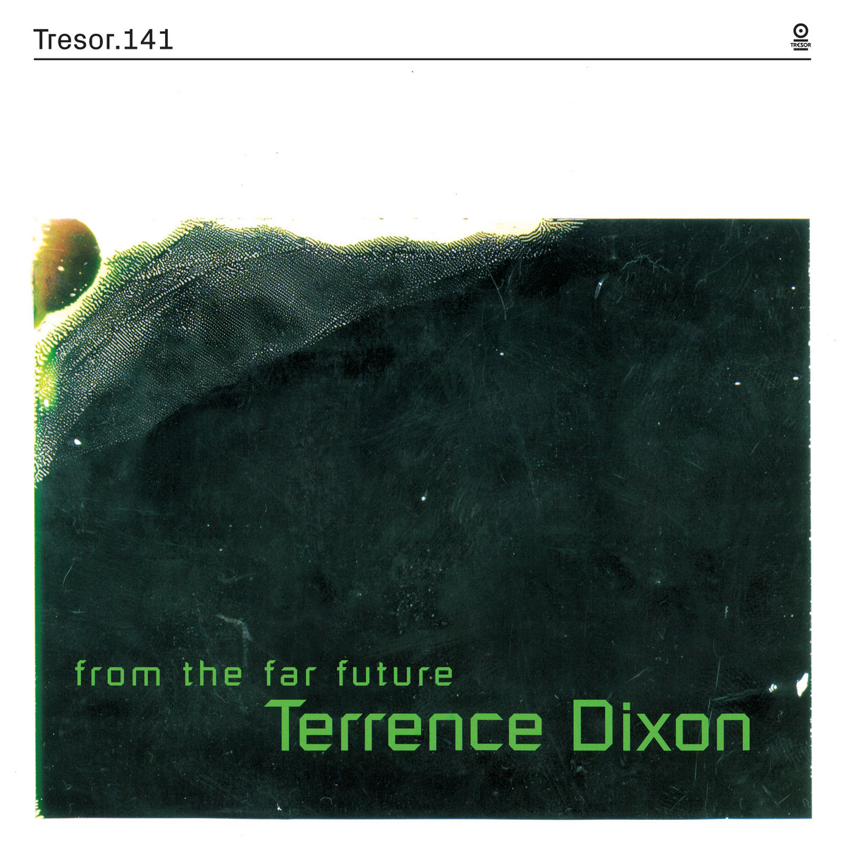 From The Far Future | Terrence Dixon | Tresor Records