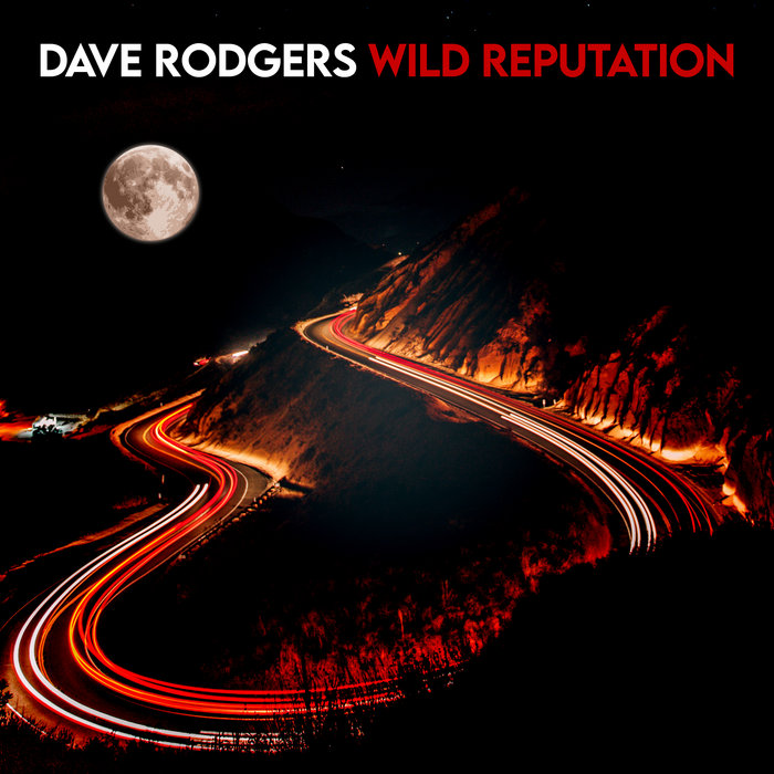 Wild Reputation Radio Edit, by Dave Rodgers.