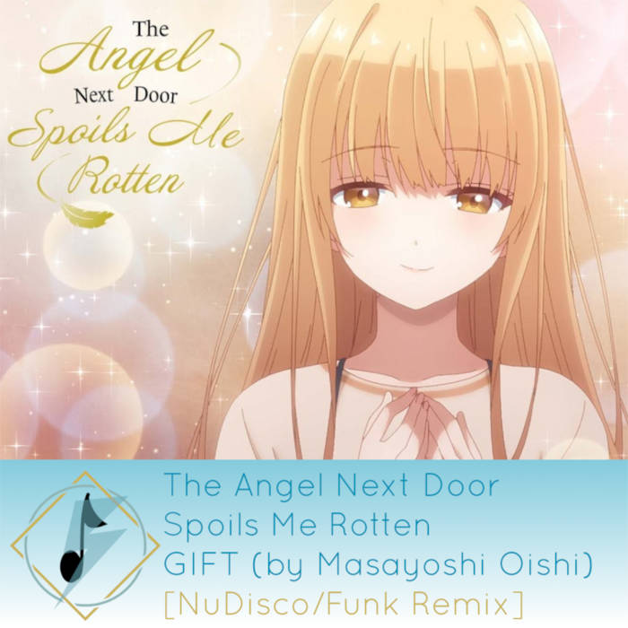The Angel Next Door Spoils Me Rotten - GIFT (by Masayoshi Oishi