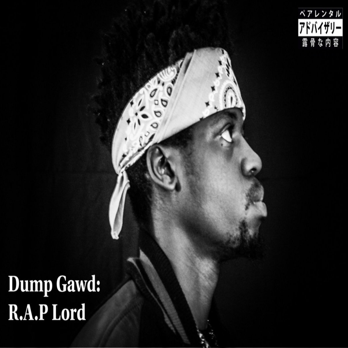 Dump Gawd: R.A.P Lord | THA GOD FAHIM