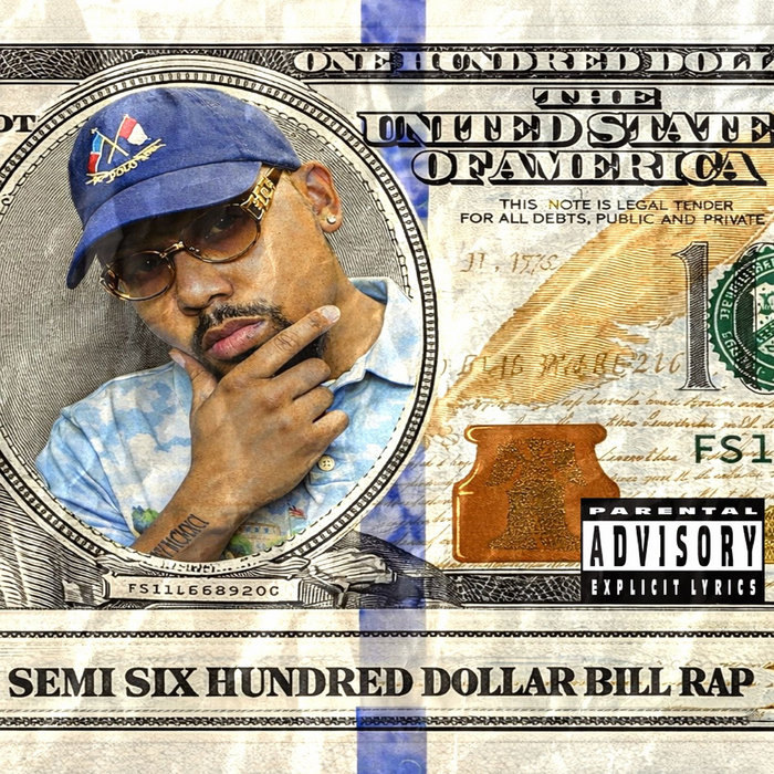 Dollar Sa Rapper Hundred Dollar Bill Rap | Semi Six