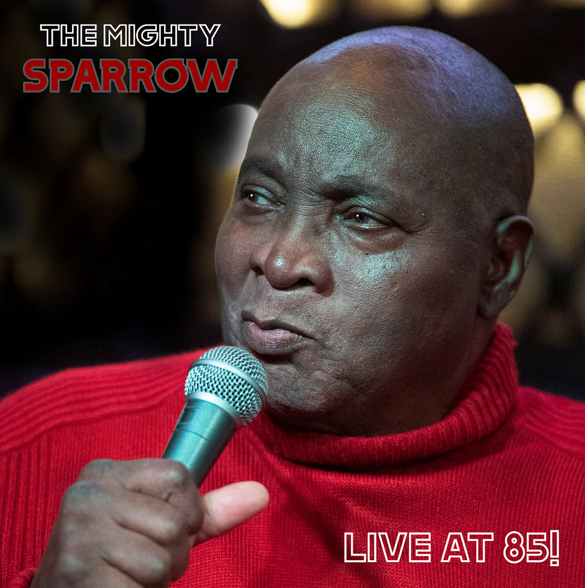 Live at 85! | The Mighty Sparrow
