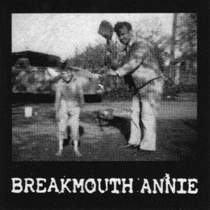 Demo 2012/Scraps/CoversBreakmouth Annie cover