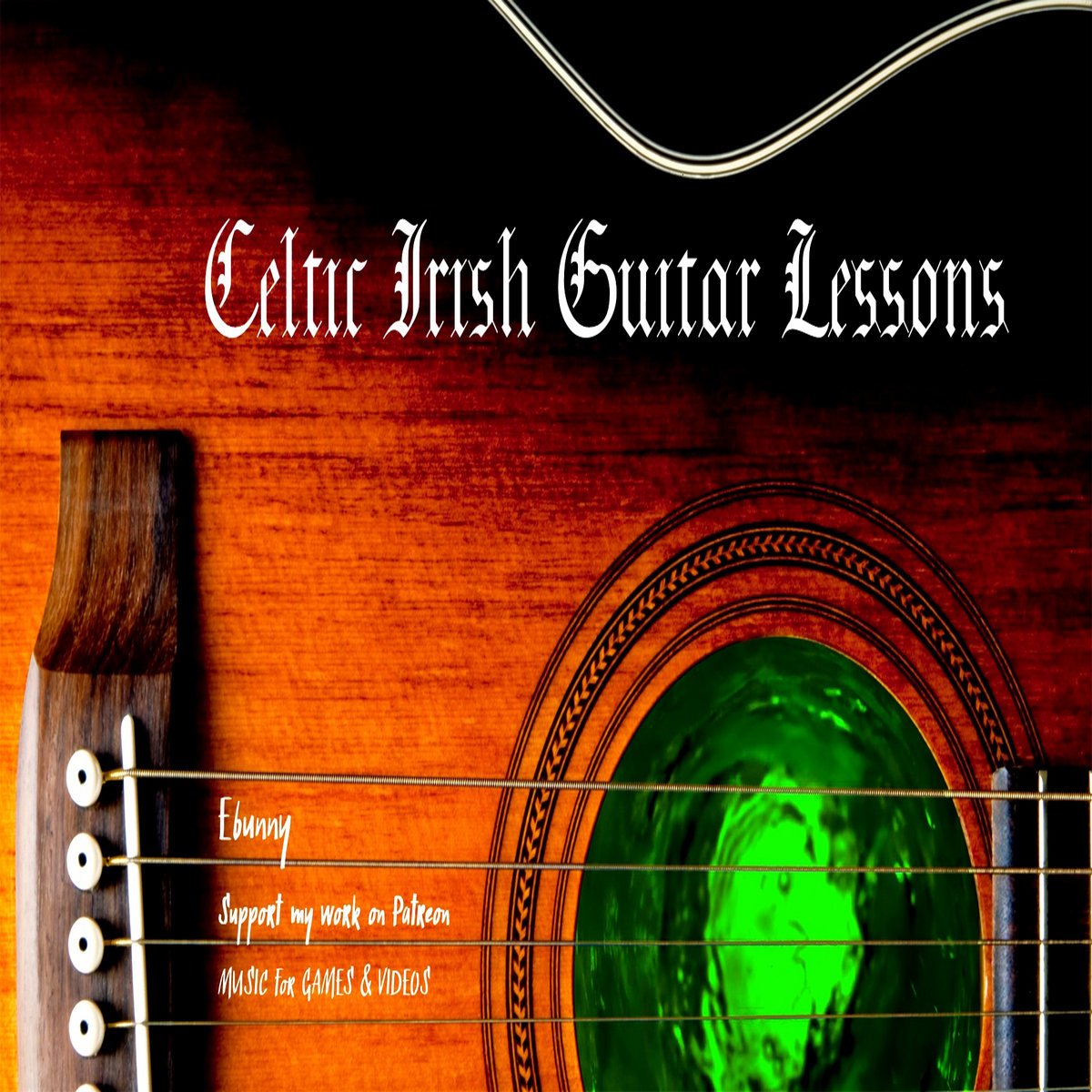 Celtic Irish Guitar Lessons + Tabs (txt) | ebunny | Ebunny