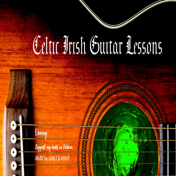 Celtic Irish Guitar Lessons + Tabs (txt) ebunny Ebunny