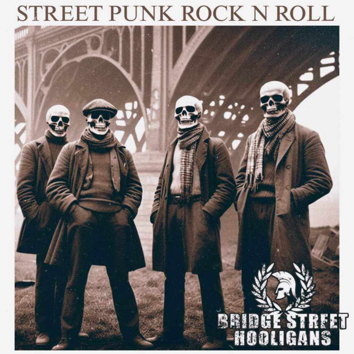 Street Punk Rock'n'Roll | Bridge Street Hooligans | Lockdown Records Canada