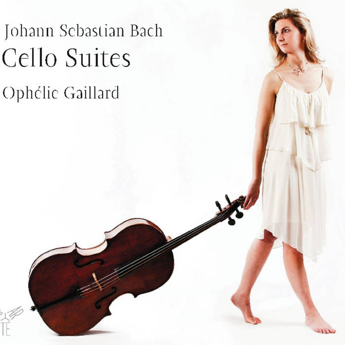 Johann Sebastian Bach: Cello Suites | Ophélie Gaillard