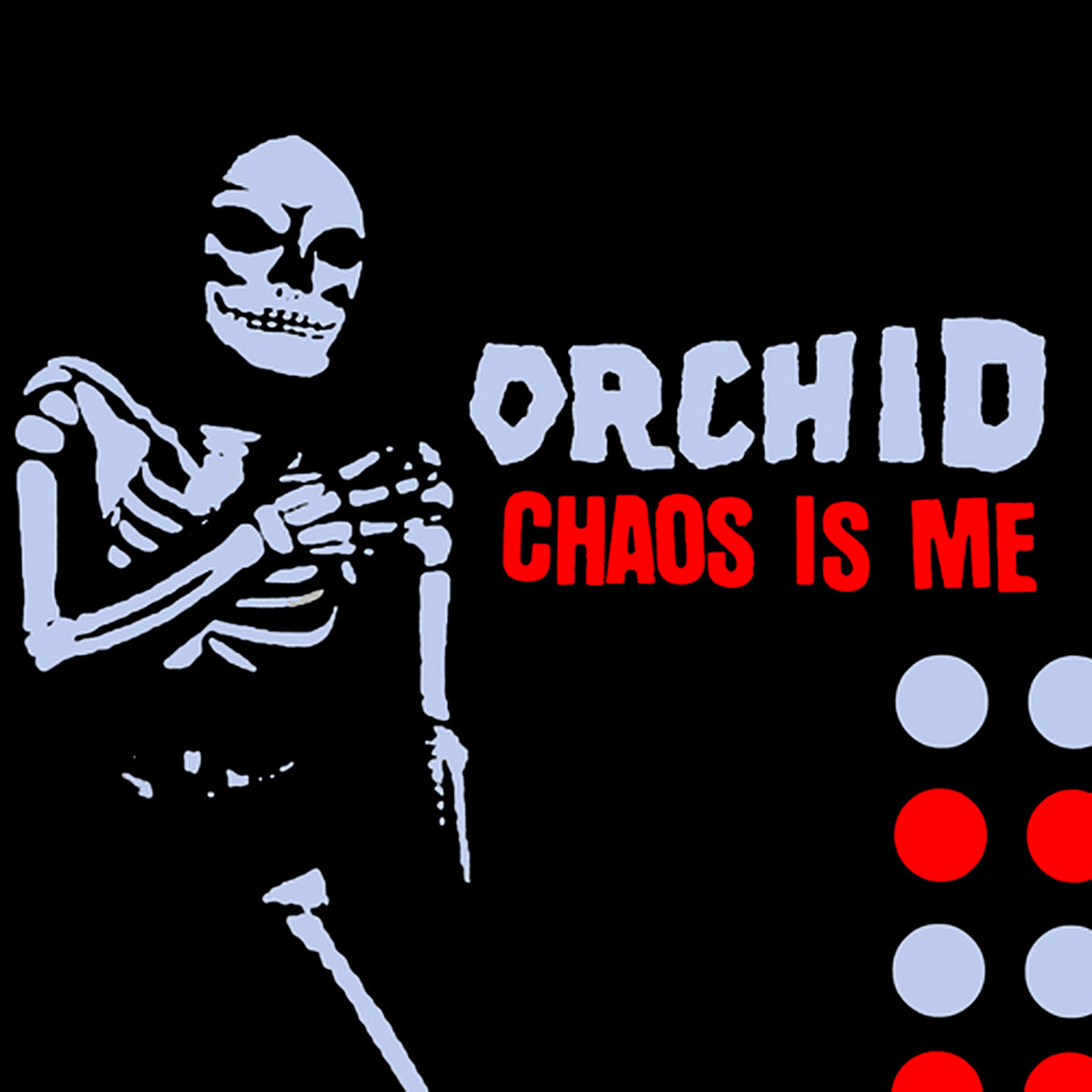 Chaos Is Me by Orchid