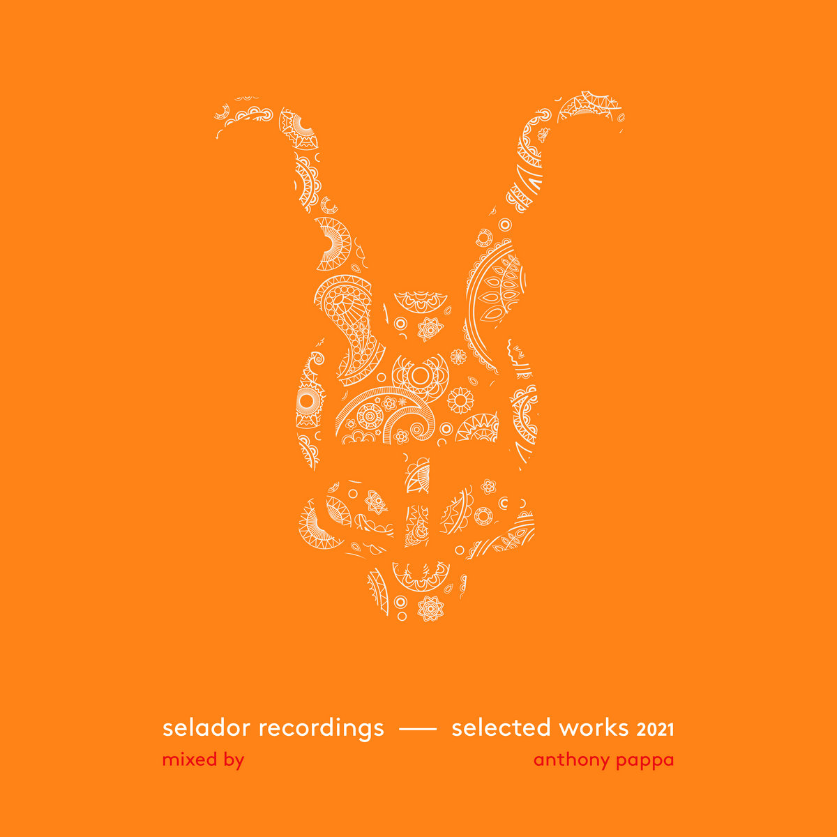Anthony Pappa - Selador Selected Works 2021 DJ Mix | Anthony