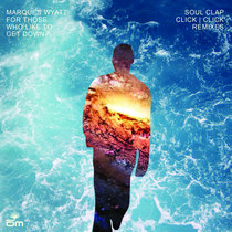 For Those Who Like to Get Down (Soul Clap & Click Click Remixes) cover art