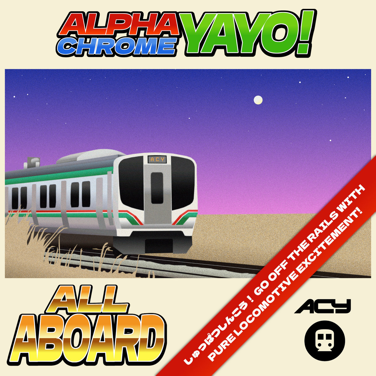 All Aboard by Alpha Chrome Yayo