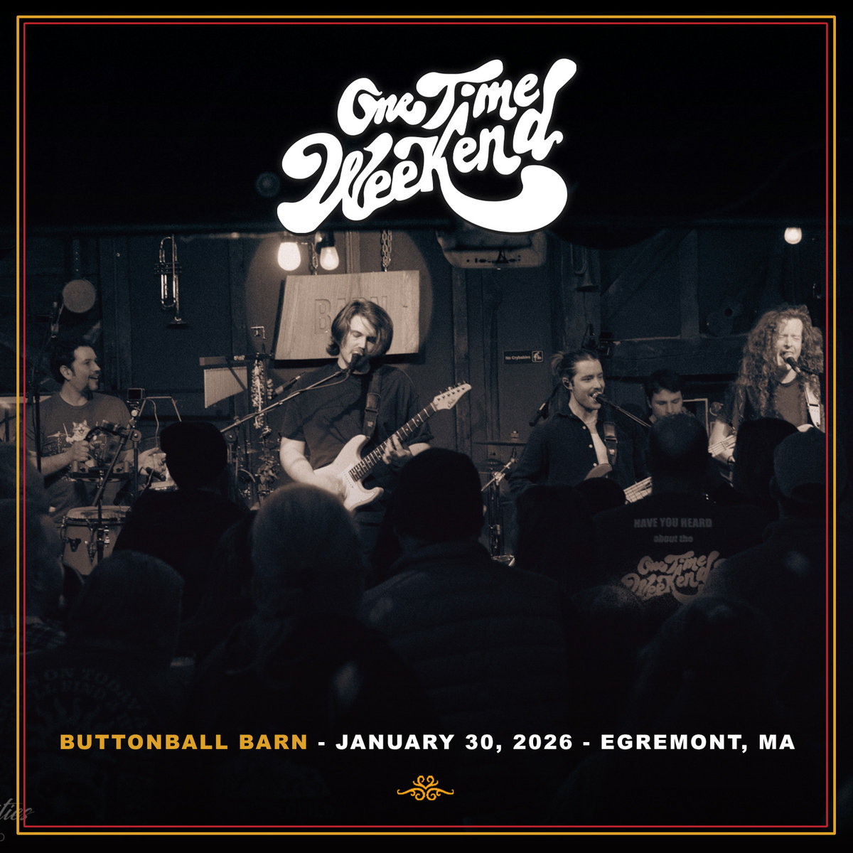 1/30/26 - Egremont, MA - Buttonball Barn | One Time Weekend