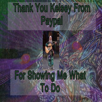 10-15-16 'Thank You Kelsey From Paypal For Showing Me What To Do' cover art