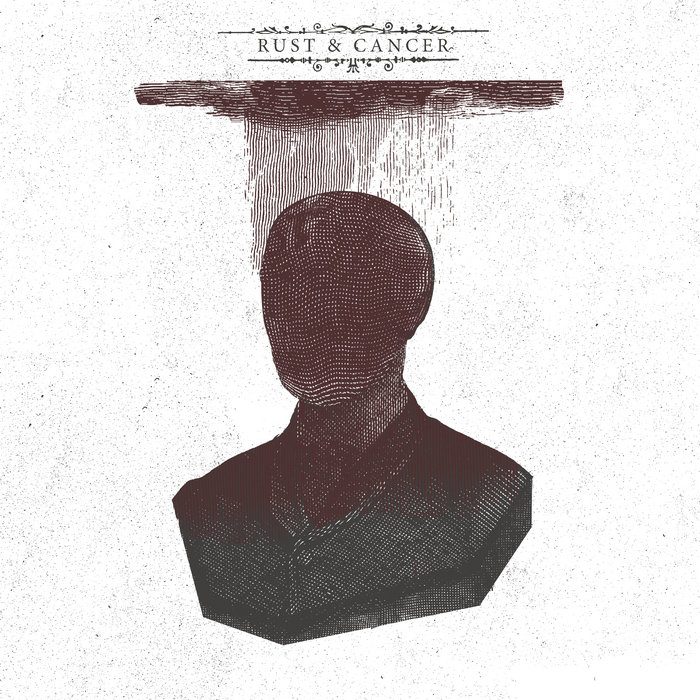 Worthlessness Rust & Cancer