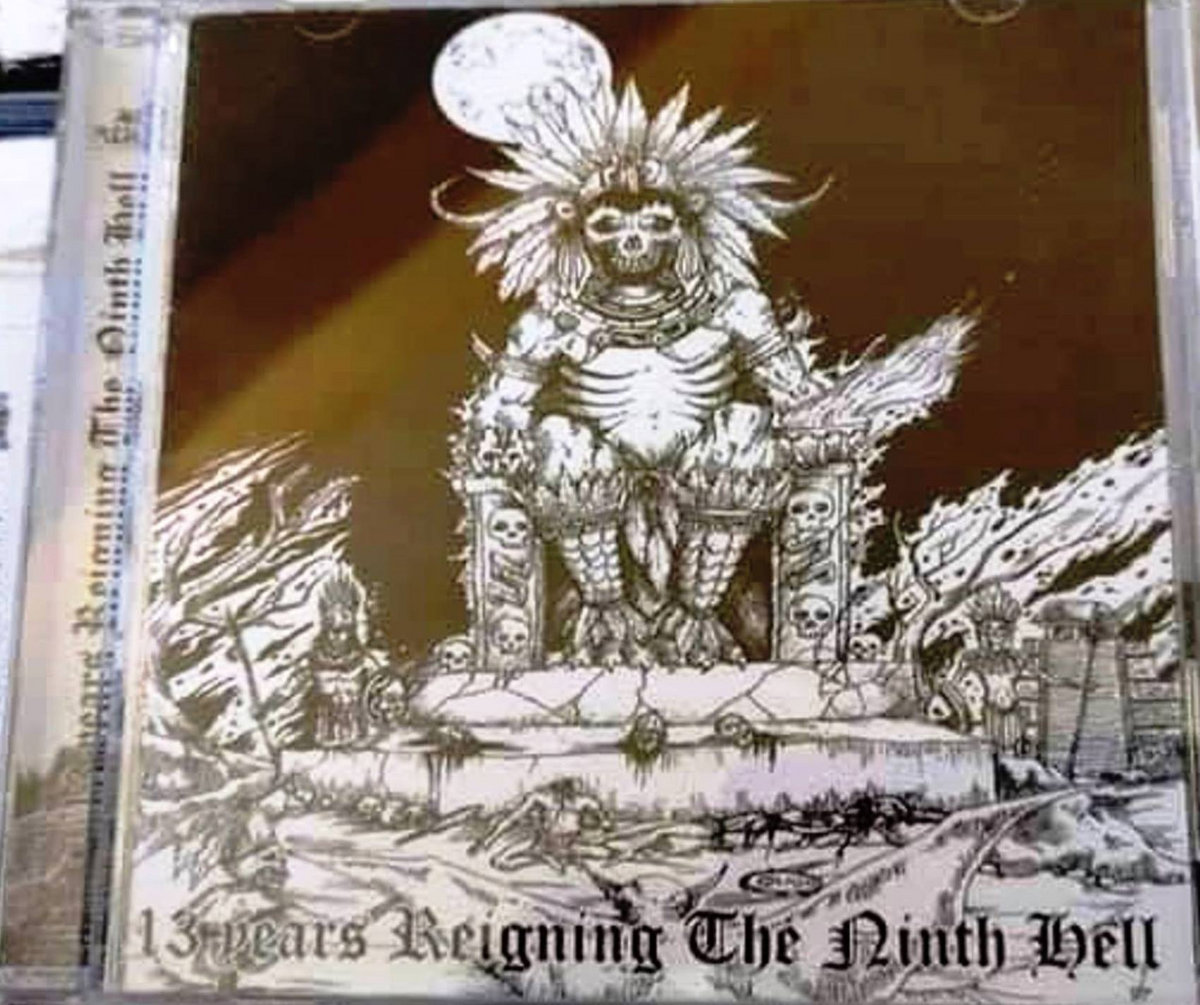 13 Years Reigning The Ninth Hell | Ah Puch Records Compilation