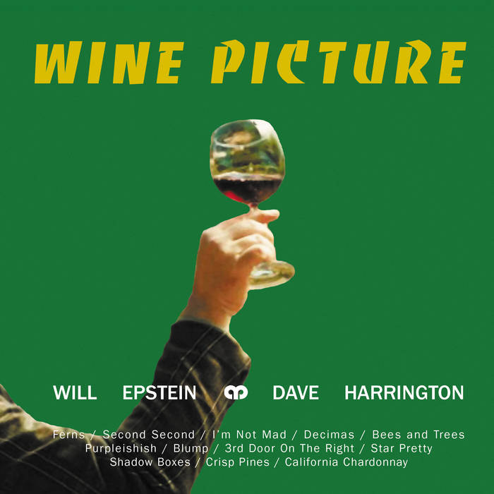 Will Epstein & Dave Harrington - Wine Picture