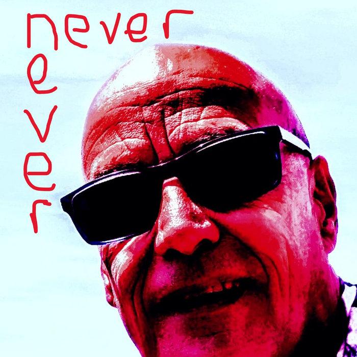 Never Never | statesofunrest