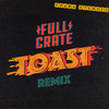 Full Crate x Koffee - Toast [Remix] / PRANA XTENDED