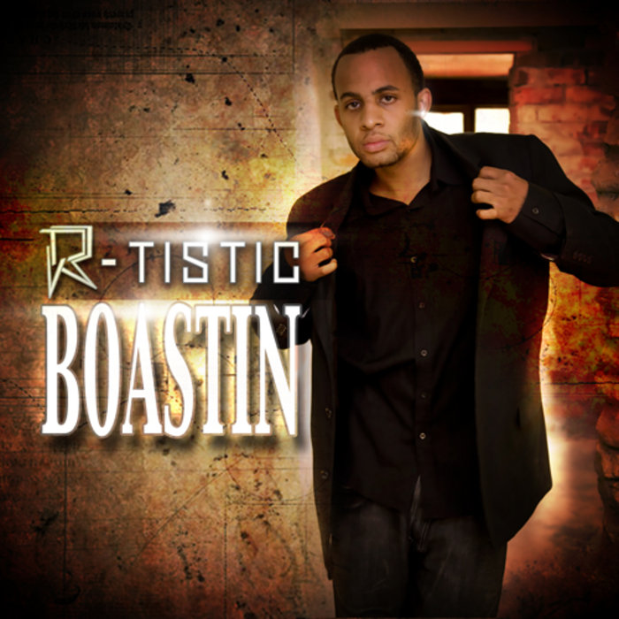 BOASTIN Singles | R-tistic