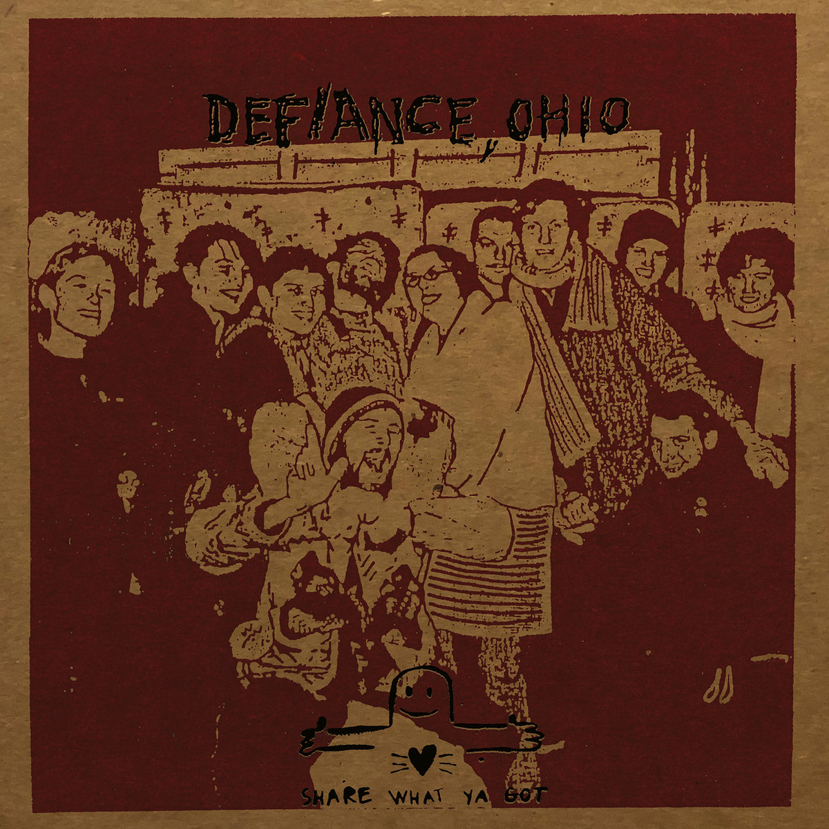 Share What Ya' Got | DEFIANCE, OHIO | No Idea Records