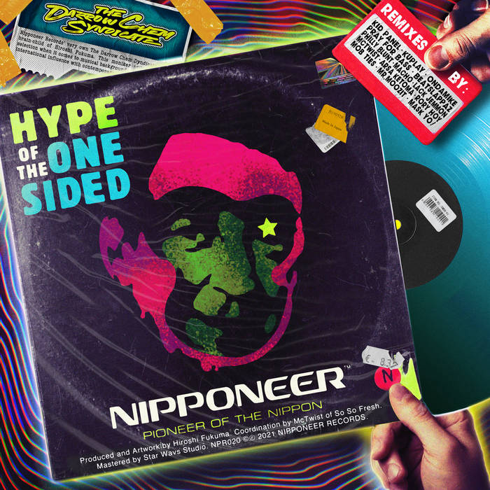 Hype Of The One Sided | THE DARROW CHEM SYNDICATE | Nipponeer Records