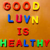 Good Luvn Is Healthy