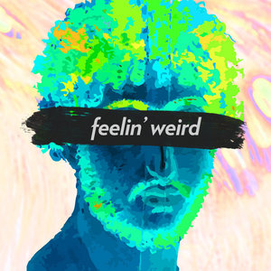 FEELIN’ WEIRD cover